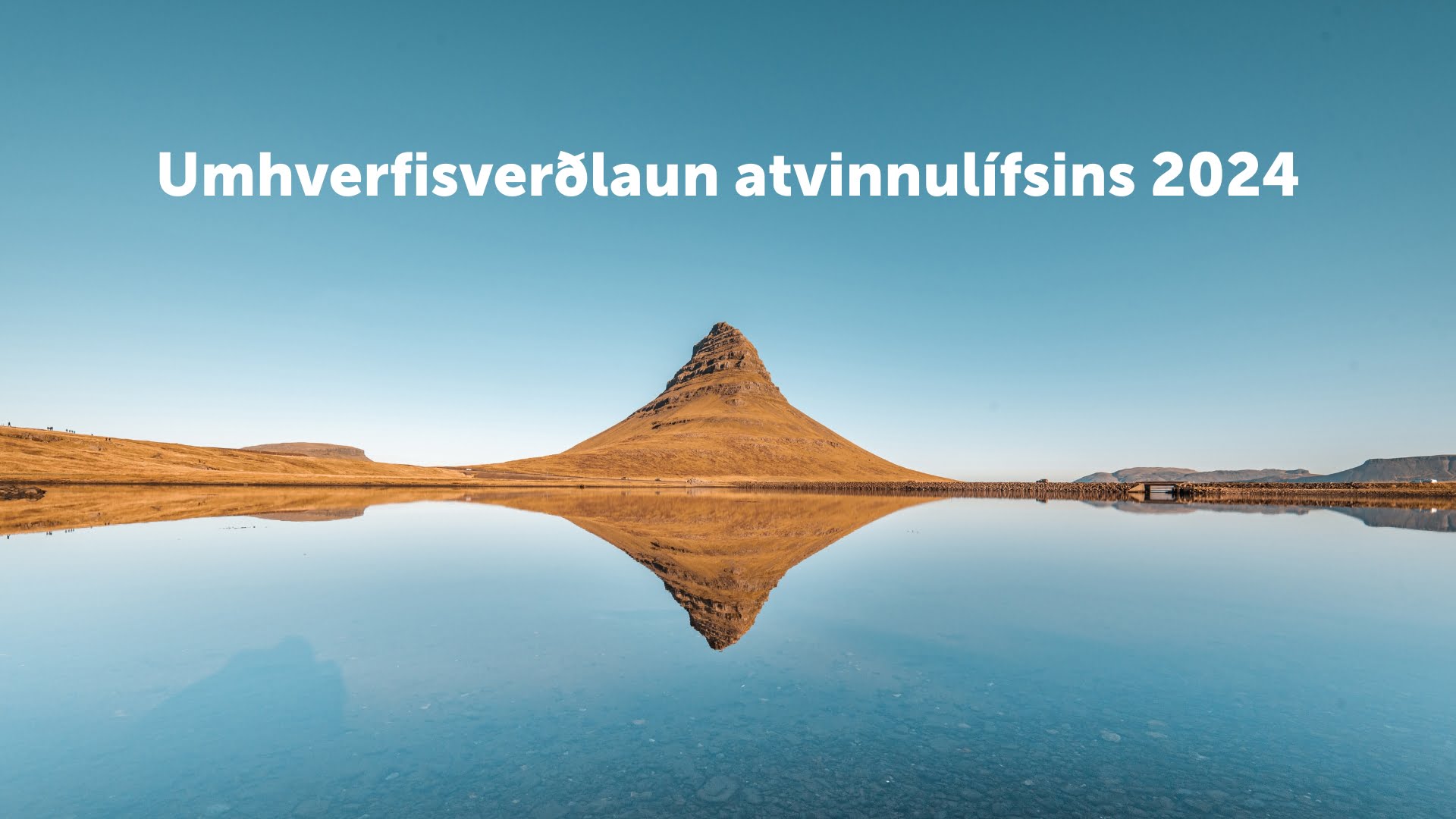 Opið fyrir tilnefningar til Umhverfisverðlauna atvinnulífsins 2024